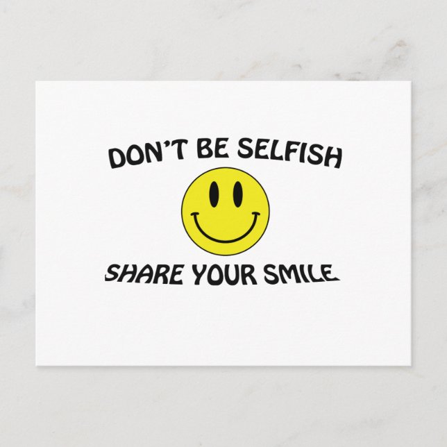 don't be selfish postcard (Front)