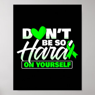 Don't Be So Hard Mental Health Awareness Women  Poster