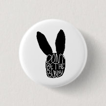 Don't Be the Bunny
