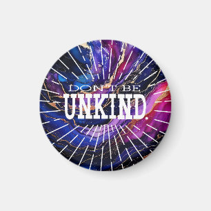 Don't Be Unkind Magnet