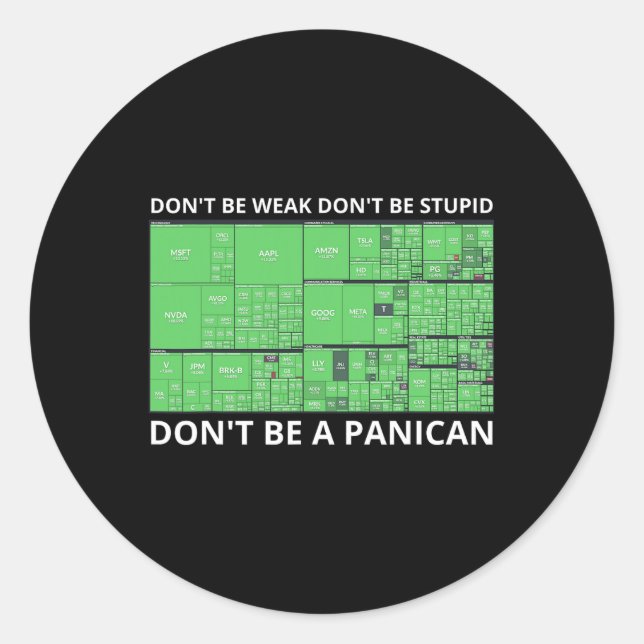 Don't Be Weak Don't Be Stupid Don't Be A Panican T Classic Round Sticker (Front)
