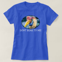 DONT BEAK TO ME - TOUCAN BIRD