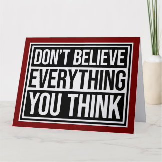 Don't Believe Everything You Think Mindful Wisdom Card