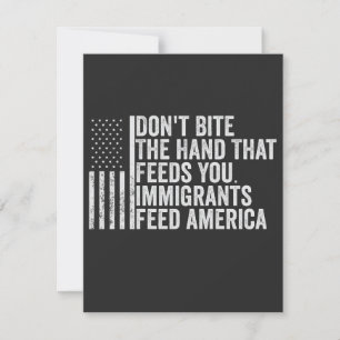 Don't Bite the Hand That Feeds You American Card