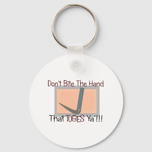 Dont bite the hand that TUBES YA Key Ring (Front)