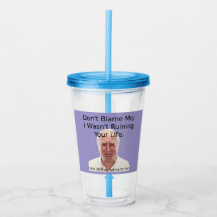 'Don't Blame Me' Cup