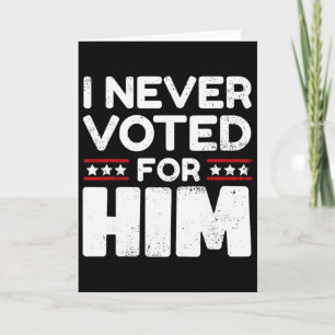 Don't Blame Me, I Didn't Vote For Trump Did Not Vo Card