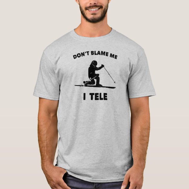 Don't Blame Me I Tele T-Shirt (Front)