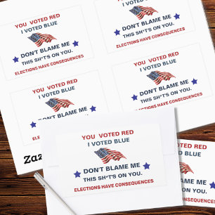 Don't Blame Me I Voted Blue  Rectangular Sticker