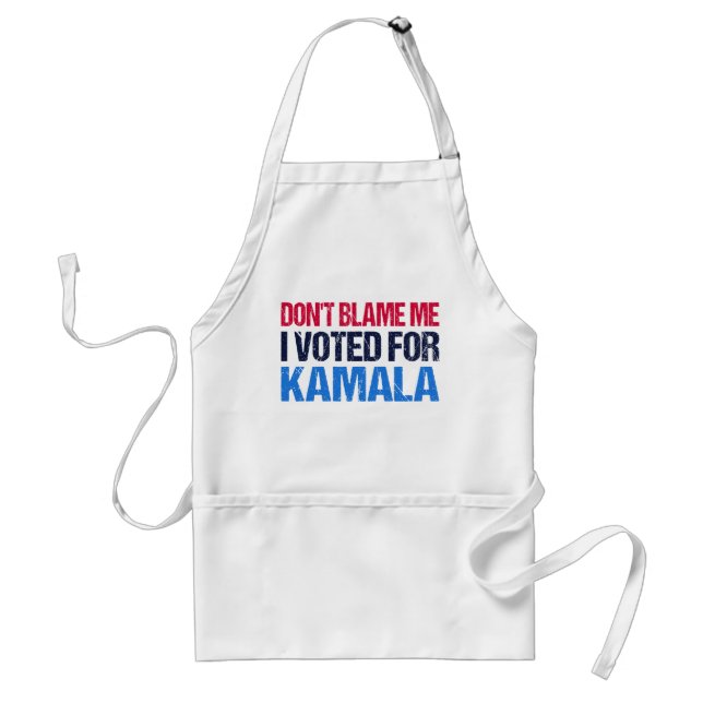 Don't Blame Me I Voted For Kamala I Standard Apron (Front)