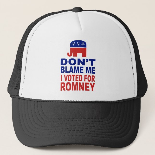 Don't Blame Me I Voted For Romney Trucker Hat (Front)