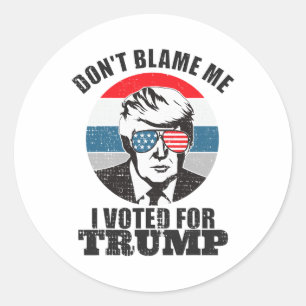 Don't Blame Me I Voted For Trump Pink  Classic Round Sticker