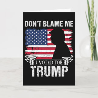 Don't Blame Me I Voted For Trump Retro Vintage Ame Card