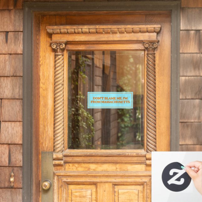 Don't blame me, I'm from Massachusetts (Home Door)