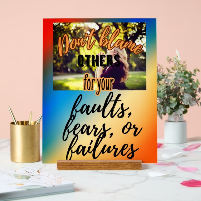 Don't Blame Others Acrylic Sign (Wedding)