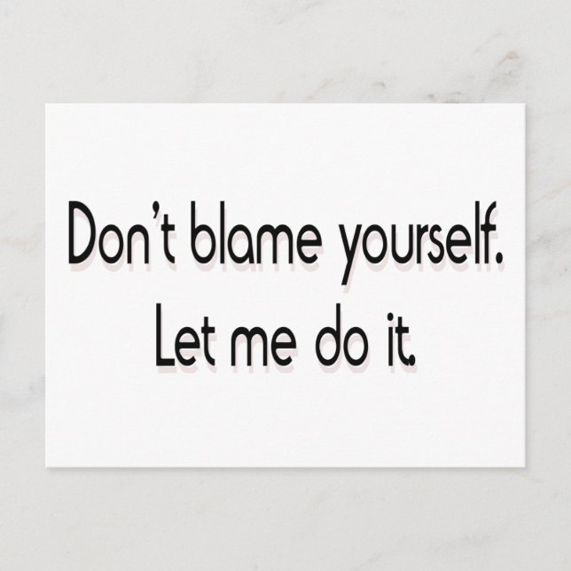 Don't blame yourself postcard (Front)