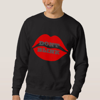 Dont Blink Guy Sweatshirt