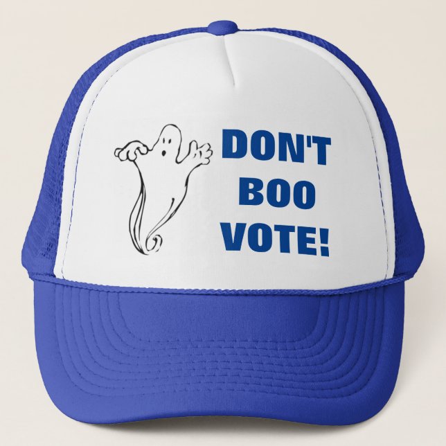 Don't Boo Vote! -1bl Trucker Hat (Front)