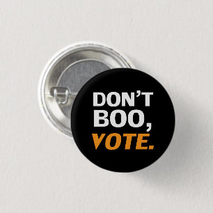 Don't boo vote black orange Halloween election 3 Cm Round Badge