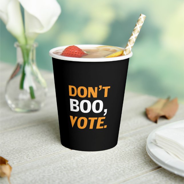 "Don't boo, vote" black orange white Halloween Paper Cups (Insitu)