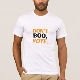 "Don't boo, vote" black orange white Halloween T-Shirt