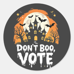 Don't Boo Vote Election Day Vote Presidents Classic Round Sticker