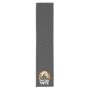 Don't Boo Vote Election Day Vote Presidents Short Table Runner