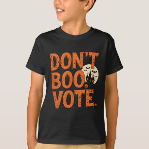 Don't Boo Vote Halloween Costume Boys Mens Kids T-Shirt