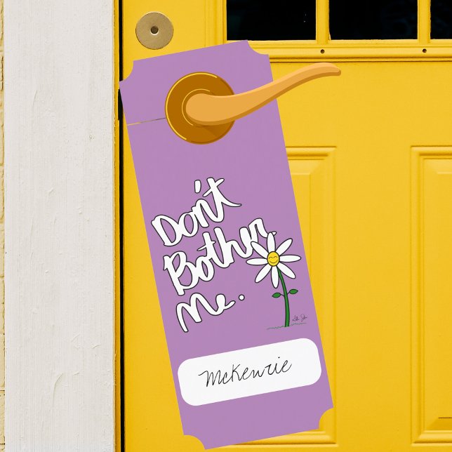 Don't Bother Me Lavender Whimsical Daisy  Door Hanger (Creator Uploaded)