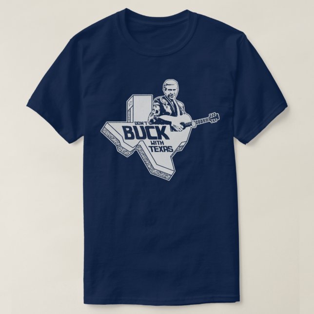 Dont Buck With Texas T-Shirt (Design Front)