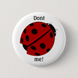 Dont Bug Me Button