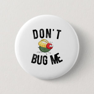 Don't Bug Me Funny Introvert Quote Saying Meme 6 Cm Round Badge