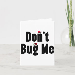Don't Bug Me - Funny Ladybug Family Insect Card