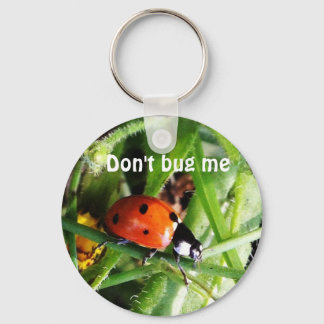 Don't bug me keychain