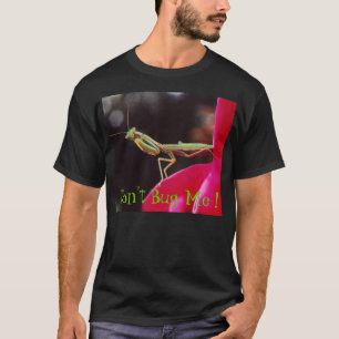 Don't Bug Me ! T-Shirt
