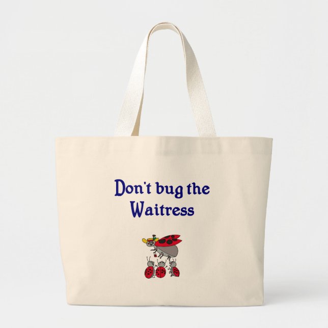 Don't bug the Waitress tote bag with ladybugs (Front)