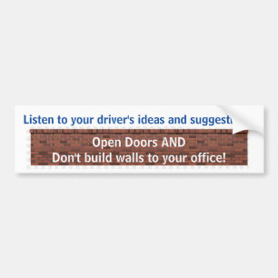 Don't build walls to your office bumper sticker