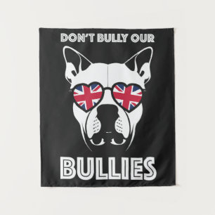don't bully our bullies tapestry