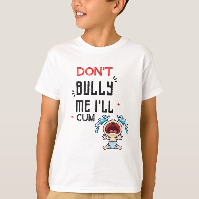 Don't Bully T-Shirt (Front)