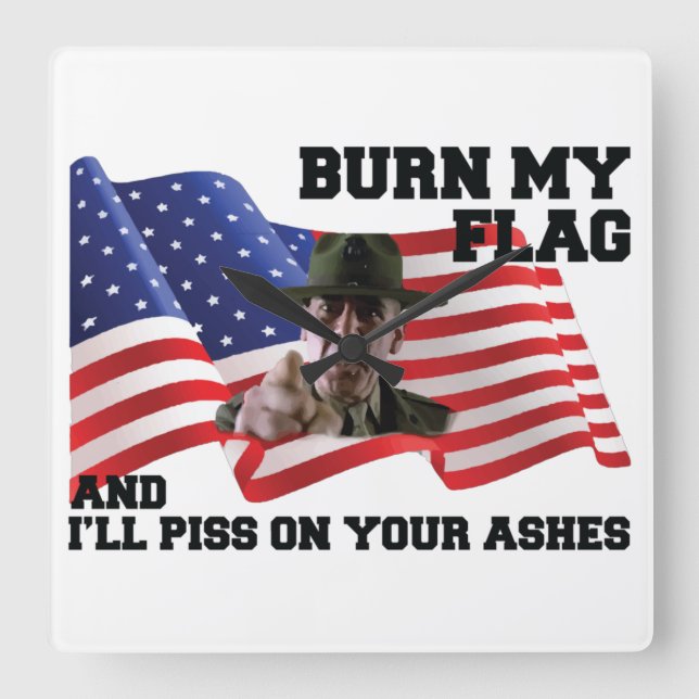 Don't burn my flag  square wall clock (Front)
