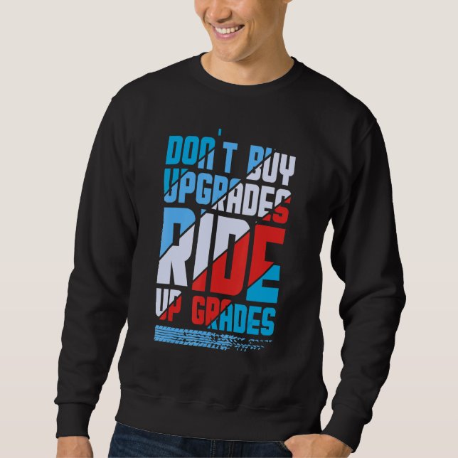 Dont buy Update DownHill Mountain Bike Design for  Sweatshirt (Front)