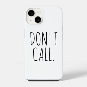 Don't Call Introvert Sarcastic Dunn Inspired iPhone 14 Case
