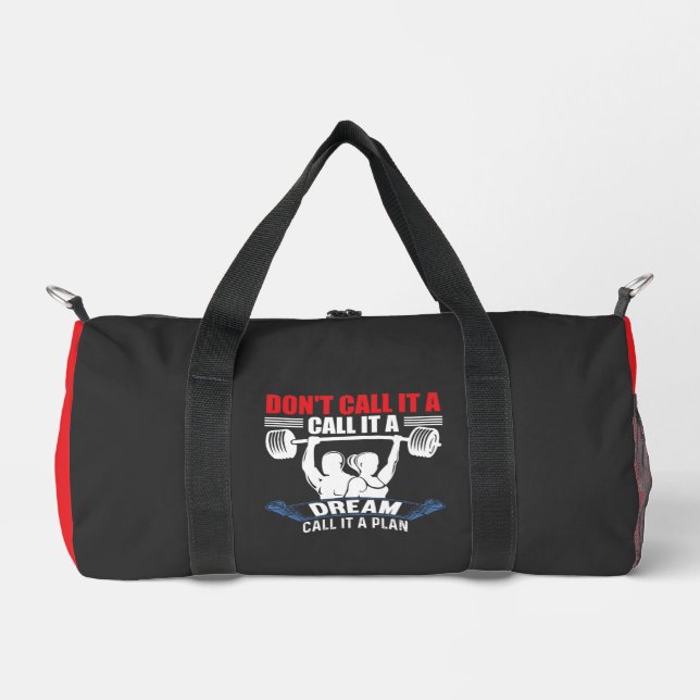 Don't Call It A Dream Call It A Plan Fitness  Duffle Bag (Front)