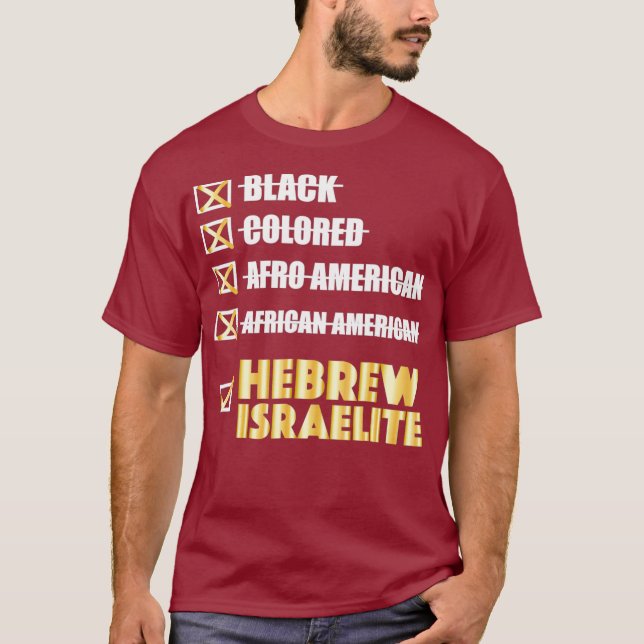 Dont Call Me Black Im A Hebrew Israelite T-Shirt (Front)