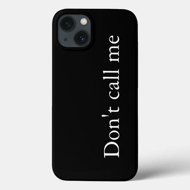 Don't Call Me - Case-Mate iPhone Case (Back)