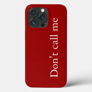 Don't Call Me - Case-Mate iPhone Case