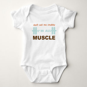 don't call me chubby I'm all muscle Baby Bodysuit