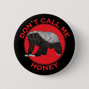 Don't Call Me Honey, Honey Badger Red Feminist Art 6 Cm Round Badge