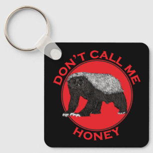 Don't Call Me Honey, Honey Badger Red Feminist Art Key Ring