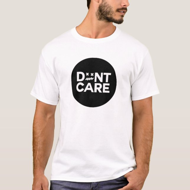 Don't Care T-Shirt (Front)
